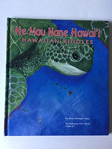 Stock image for He Mau Nane Hawai'i : Hawaiian Riddles for sale by Better World Books
