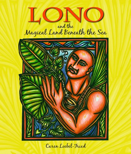 Stock image for Lono and the Magical Land Beneath the Sea for sale by dsmbooks