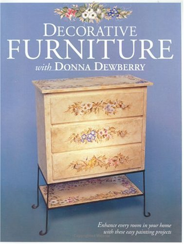 9781581800166: Decorative Furniture With Donna Dewberry