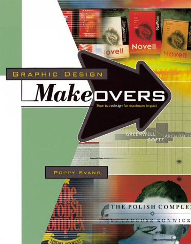 9781581800296: Graphic Design Makeovers: How To Redesign For Maximum Impact