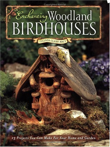 Beispielbild fr Enchanting Woodland Birdhouses zum Verkauf von Better World Books