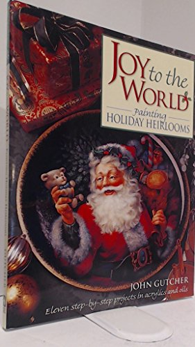 9781581801057: Joy to the World: Painting Holiday Heirlooms