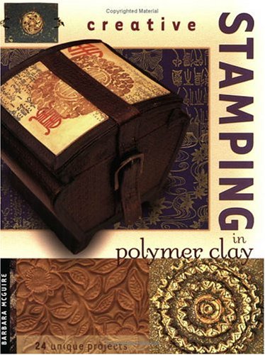 9781581801552: Creative Stamping in Polymer Clay