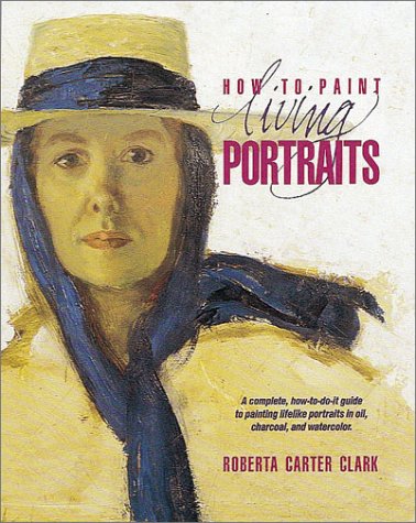 Imagen de archivo de How to Paint Living Portraits a la venta por Better World Books