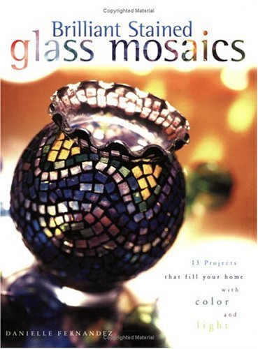 Imagen de archivo de Brilliant Stained Glass Mosaics a la venta por ThriftBooks-Atlanta