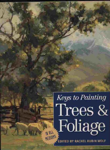 Stock image for Keys to Painting Trees and Foliage for sale by Better World Books: West