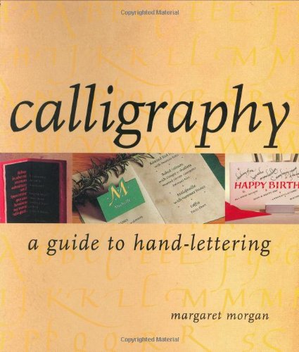 9781581802184: Calligraphy a Guide to Hand Lettering