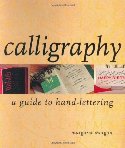 Stock image for Calligraphy a Guide to Hand Lettering for sale by HPB-Ruby
