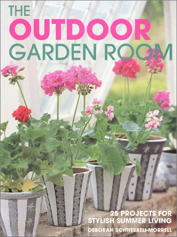 Imagen de archivo de The Outdoor Garden Room: 25 Projects for Stylish Summer Living a la venta por Green Street Books