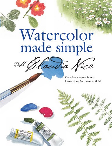 Beispielbild fr Watercolor Made Simple with Claudia Nice zum Verkauf von Better World Books