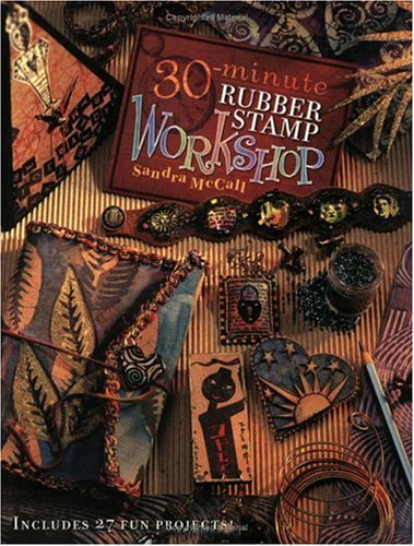 Stock image for 30-Minute Rubber Stamp Workshop for sale by Gulf Coast Books