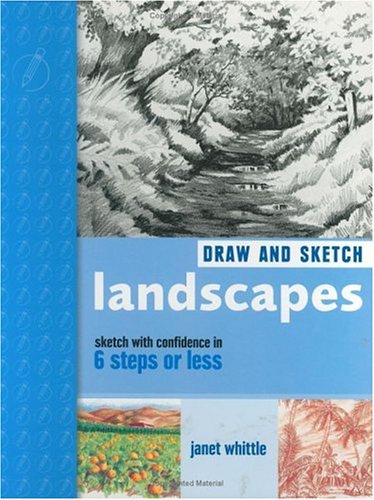 Imagen de archivo de Draw and Sketch Landscapes: Sketch with Confidence in 6 Steps or Less a la venta por ThriftBooks-Dallas