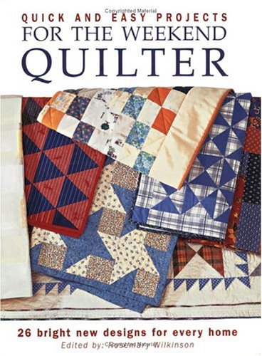 Beispielbild fr Quick and Easy Projects for the Weekend Quilter zum Verkauf von Your Online Bookstore