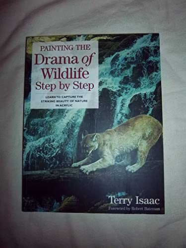 9781581803631: Painting the Drama of Wildlife Step by Step