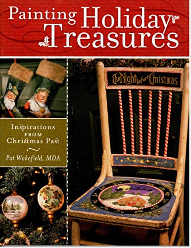 Painting Holiday Treasures : Inspirations from Christmas Past