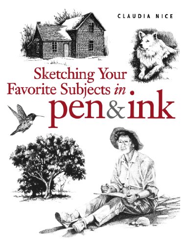 Imagen de archivo de Sketching Your Favorite Subjects in Pen & Ink a la venta por Goodwill Books