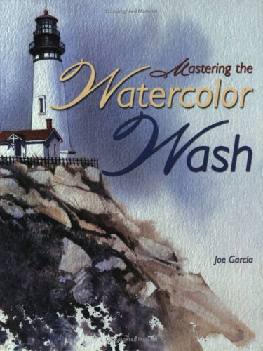 Stock image for Mastering the Watercolor Wash for sale by Books of the Smoky Mountains