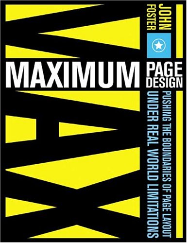 9781581805376: Maximum Page Design: Pushing the Boundaries of Page Layout Under Real World Limitations