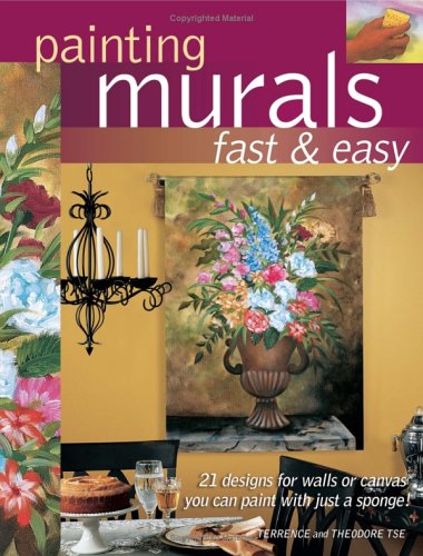 Stock image for Painting Murals Fast & Easy for sale by Gulf Coast Books