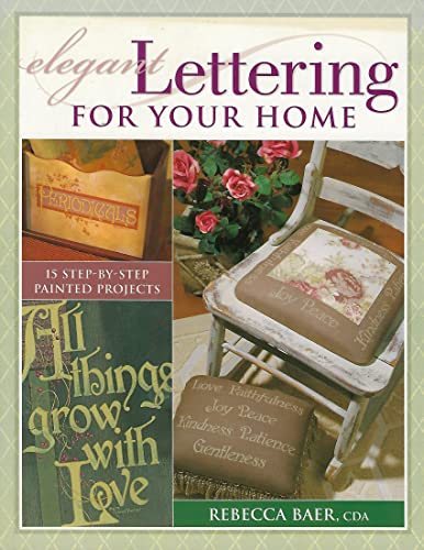 Imagen de archivo de Elegant Lettering for Your Home a la venta por Better World Books