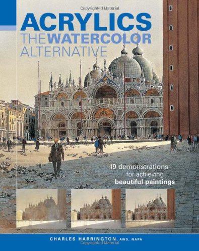 Imagen de archivo de Acrylics: The Water Color Alternative a la venta por BookHolders