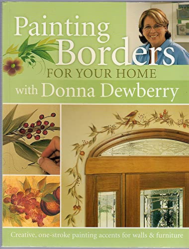 9781581806007: Painting Borders for Your Home with Donna Dewberry