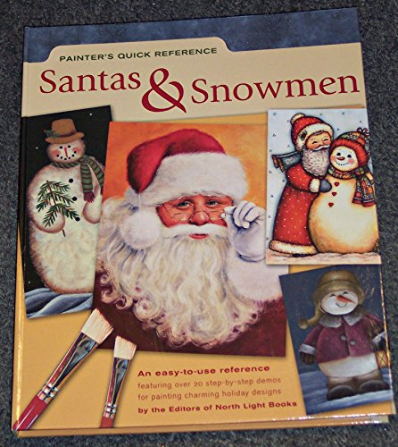 Stock image for Santas & Snowmen (Painter's Quick Reference) for sale by Wonder Book