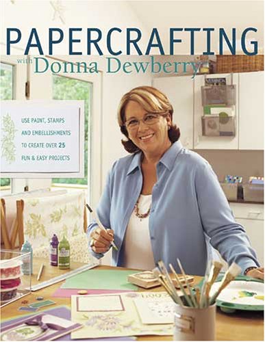 Stock image for Papercrafting with Donna Dewberry for sale by Jenson Books Inc