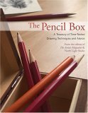 Beispielbild fr The Pencil Box: A Treasury of Time-Tested Drawing Techniques and Advice zum Verkauf von ThriftBooks-Atlanta