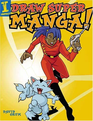 Beispielbild fr Draw Super Manga! zum Verkauf von Wonder Book