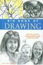 Imagen de archivo de Big Book of Drawing: Sketching and Drawing, Draw Real Animals, Secrets to Drawing Realistic Faces, Fast Sketching Techniques a la venta por Goodwill