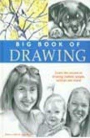 9781581807974: big-book-of-drawing-sketching-and-drawing-draw-real-animals-secrets-to-drawing-realistic-faces-fast-sketching-techniques
