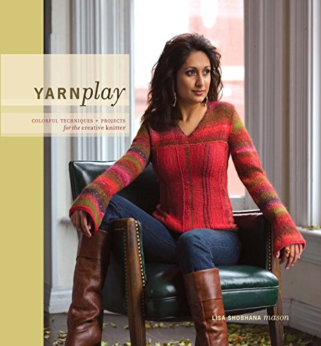 Stock image for YarnPlay: Colorful Techniques and Projects for the Creative Knitter for sale by Wonder Book