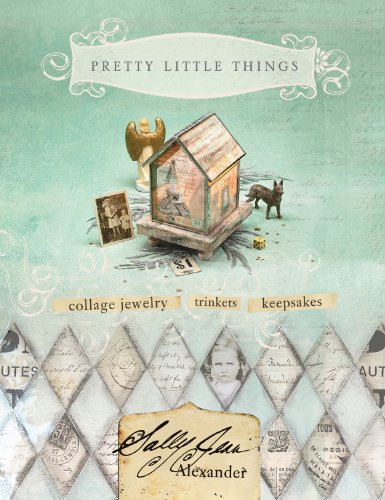 Beispielbild fr Pretty Little Things : Collage Jewelry, Trinkets, Keepsakes zum Verkauf von Better World Books