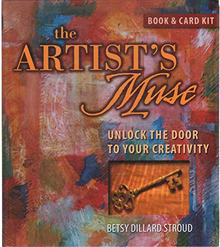 The Artist's Muse: Unlock the Door to Your Creativity