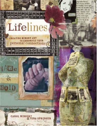 9781581808865: Lifelines: Creating Memory Art to Chronicle Your Personal Connections