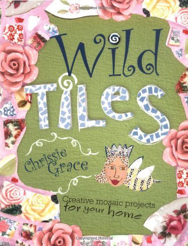 Imagen de archivo de Wild Tiles a la venta por Better World Books