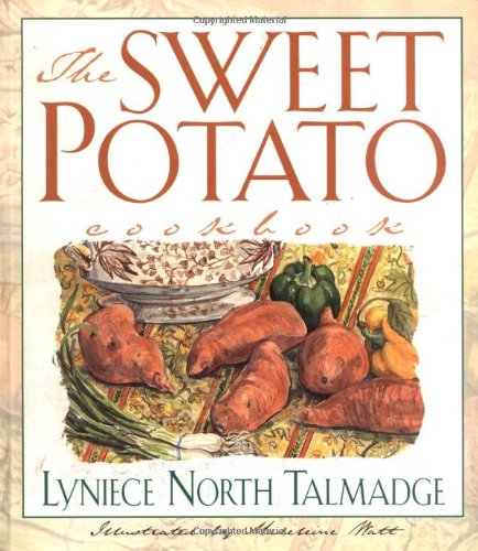 Beispielbild fr The Sweet Potato Cookbook zum Verkauf von Wonder Book