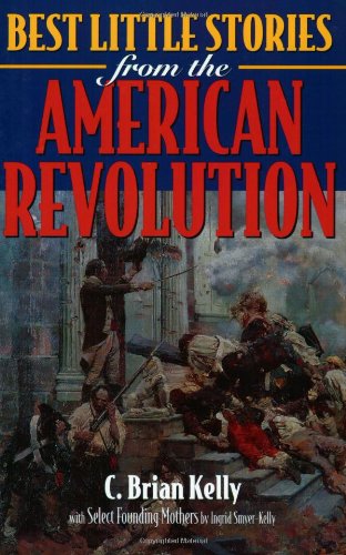 Beispielbild fr Best Little Stories from the American Revolution zum Verkauf von Kennys Bookstore