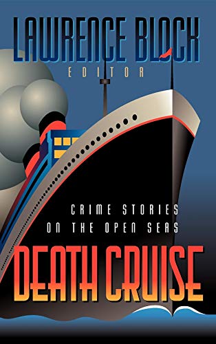 Stock image for Death Cruise: Crime Stories on the Open Seas: *Signed* for sale by All-Ways Fiction