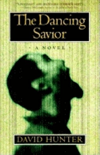 The Dancing Savior: A Novel