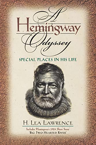 Stock image for A Hemingway Odyssey : Special Places in His Life for sale by Better World Books