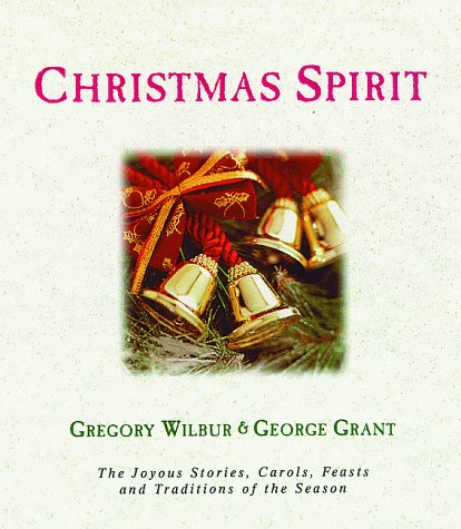 Stock image for Christmas Spirit: The Joyous Stories, Carols, Feasts, and Traditions of the Season for sale by ThriftBooks-Atlanta