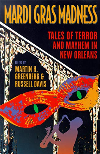 Beispielbild fr Mardi Gras Madness : Stories of Murder and Mayhem in New Orleans zum Verkauf von Better World Books