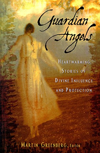 Beispielbild fr Guardian Angels: Heart-Warming Stories of Divine Influence and Protection zum Verkauf von Robinson Street Books, IOBA