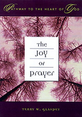 Imagen de archivo de The Joy of Prayer (Pathway to the Heart of God Series, Vol 3) a la venta por Wonder Book