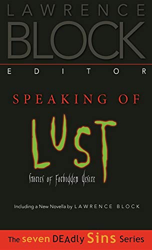 9781581821536: Speaking of Lust: Stories of Forbidden Desire (Seven Deadly Sins)