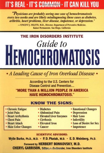 Beispielbild fr The Iron Disorders Institute Guide to Hemochromatosis zum Verkauf von Goodwill