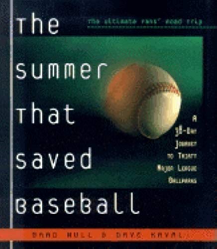 Imagen de archivo de The Summer That Saved Baseball: A 38-Day Journey to Thirty Major League Ballparks a la venta por HPB-Ruby