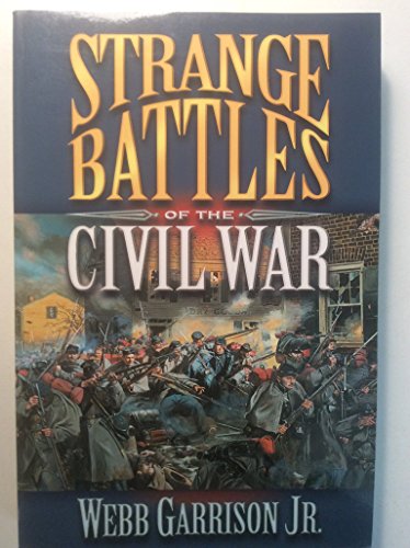 Beispielbild fr Strange Battles of the Civil War zum Verkauf von Wonder Book